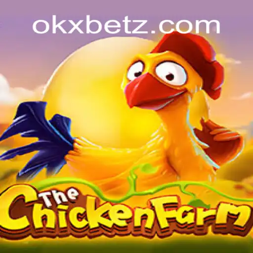 Explorando o Jogo ChickenFarm e a Plataforma OKXBET
