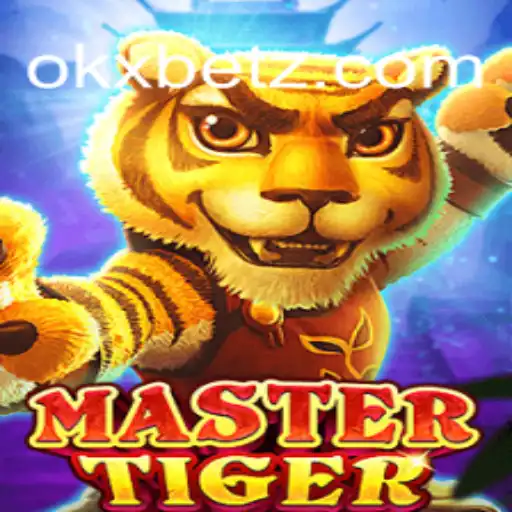 Explorando MasterTiger: O Jogo de Estratégia e Aventura Com OKXBET