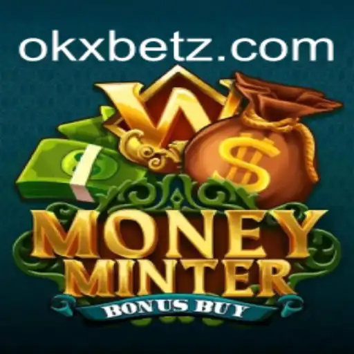 Explorando as Aventuras do MoneyMinterBonusBuy no OKXBET